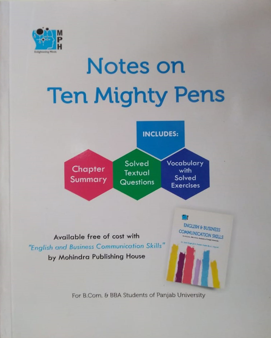 MPH Notes on Ten Mighty Pens For B.Com / B.B.A with Hindi & Punjabi Translation by Mohindra Publishing House , Edition 2020