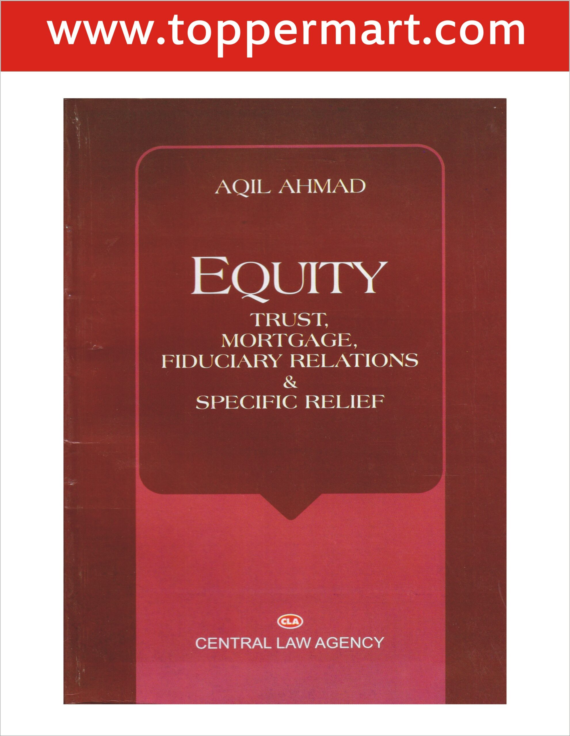 Equity trust mortage fiduciary relations& specific Relief Central law Agency