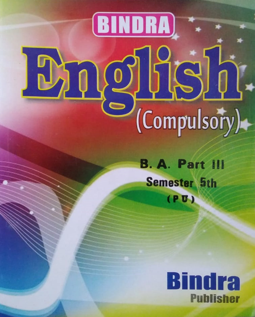 Bindra English (Compulsory) For B.A. Part 3, Sem. 5 (P.U.) by Bindra Publisher, Edition 2022