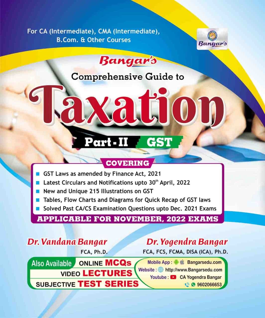 Bangar’s Comprehensive Guide to Taxation Part-II Indirect Taxes by Dr. Vandana Bangar and Dr. Yogendra Bangar (Aadhya Prakashan Publishing) for 2022 Exam