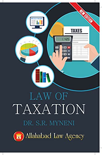 Law of Taxation DR. S.R. Myneni. Allahabad Law Agency.