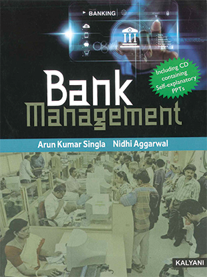 Bank Management By Arun Kumar Singla & Nidhi Aggarwal for Mcom Edition 2022