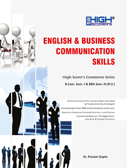 High Scorer’s English and Business Communication Skills for B.Com. Sem.- II and BBA Sem-IV by Dr. Punam Gupta (Mohindra Publishing House) Edition 2020 for Panjab University