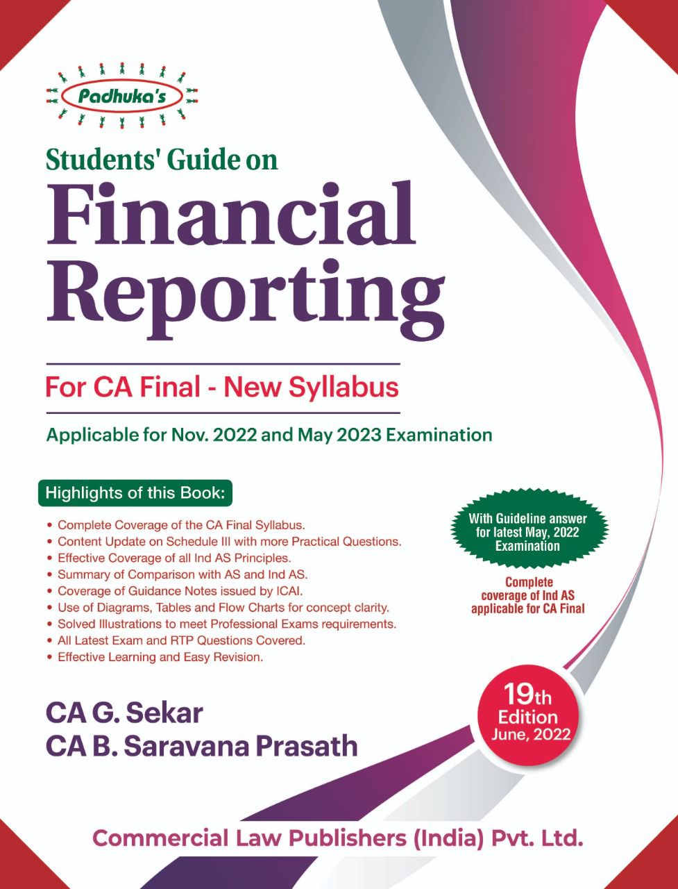 Padhuka Students Guide on Financial Reporting new syllabus For CA Final by G Sekar , B Sarvana Prasath Applicable for 2022 Exam(Commercial law publishers)