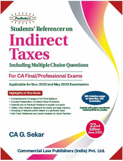 Padhuka Students Reference on Indirect Taxes for CA Final by CA G. Sekar (Commercial law Publishers) for 2022 Exam