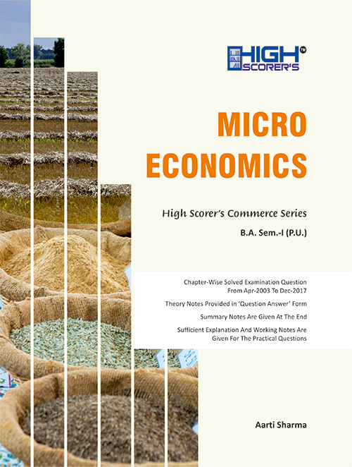 High Scorer’s Micro Economics for B.A. Sem-I by Aarti Sharma (Mohindra Publishing House) Edition 2020 for Panjab University