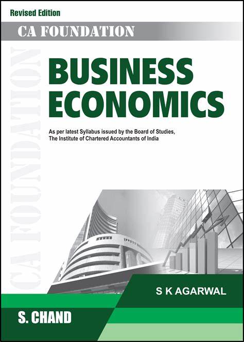 CA foundation S.Chand Business Economics by S k agarwal