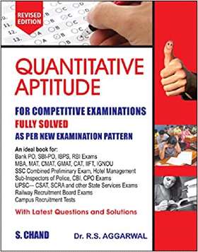 Quantitative aptitude for competitive examinations fully solved and updated as per new examination pattern