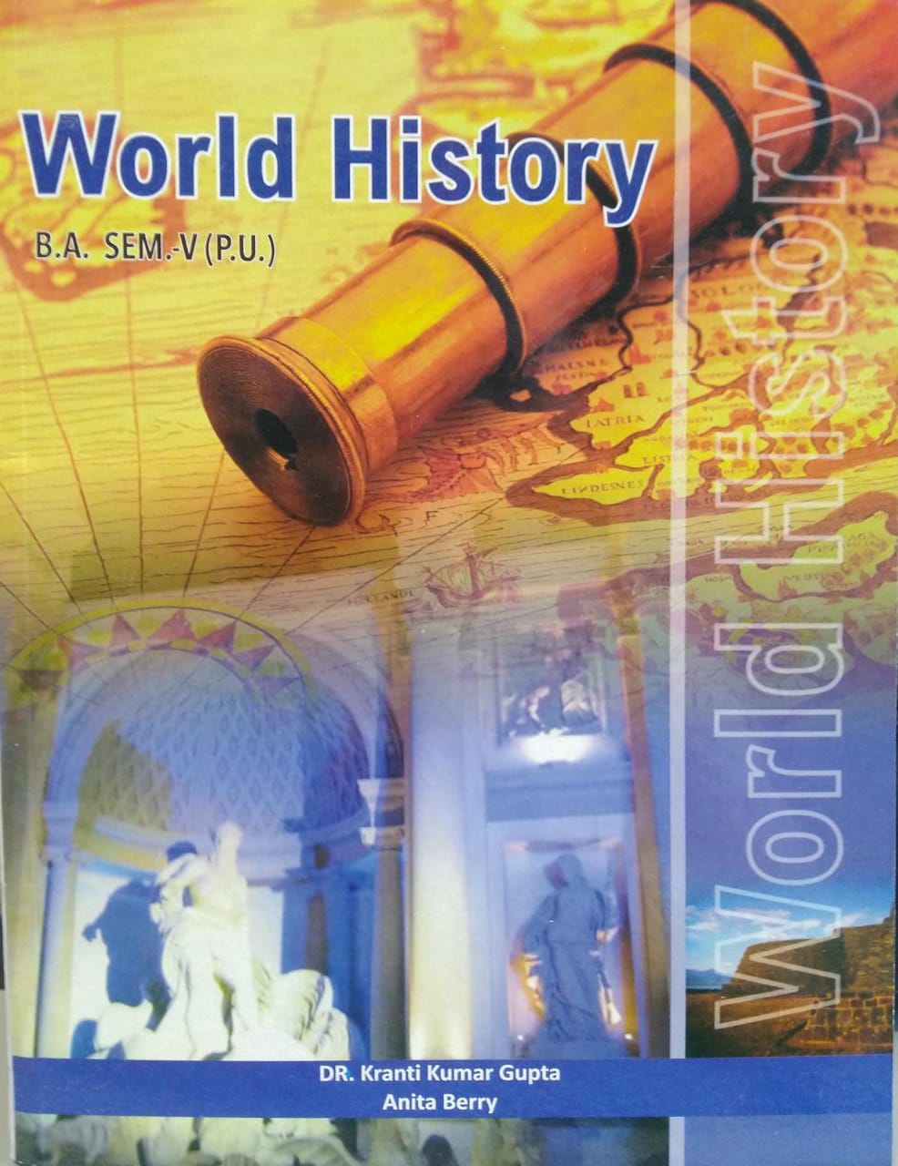 World history for Semester-V B.A. (P.U.) by Dr. K.K. Gupta and Anita Berry (Mohindra Publishng house) for Panjab University Edition 2022