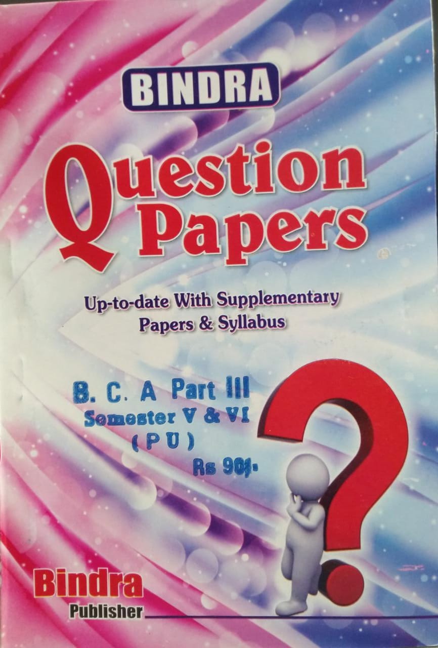 Bindra Up to date with Supplementary Papers & Syllabus For B.C.A Part 3 Sem. 5 & 6 (P.U.) by Bindra Publisher, New Edition