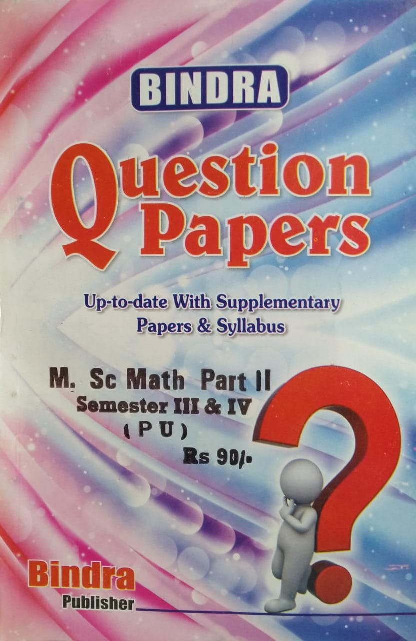 Bindra Question Papers For M.Sc. Math Part 2, Sem. 3 & 4 (P.U.) by Bindra Publisher, New Edition
