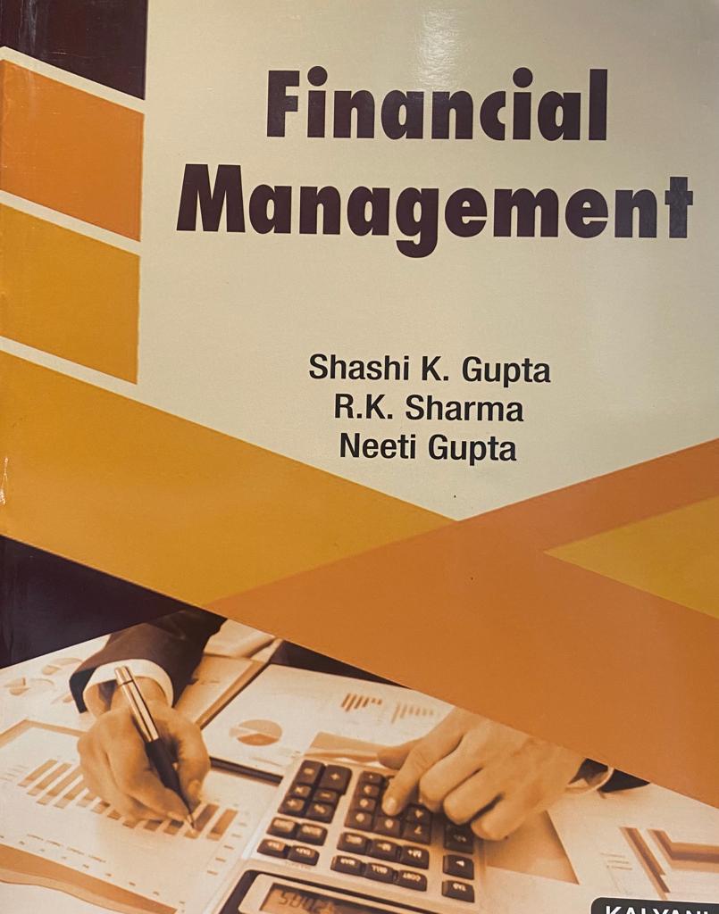 Kalyani Financial Management for BBA., 4th Sem., (P.U.) by S k Sharma/r k sharma/ N gupta Edition 2022