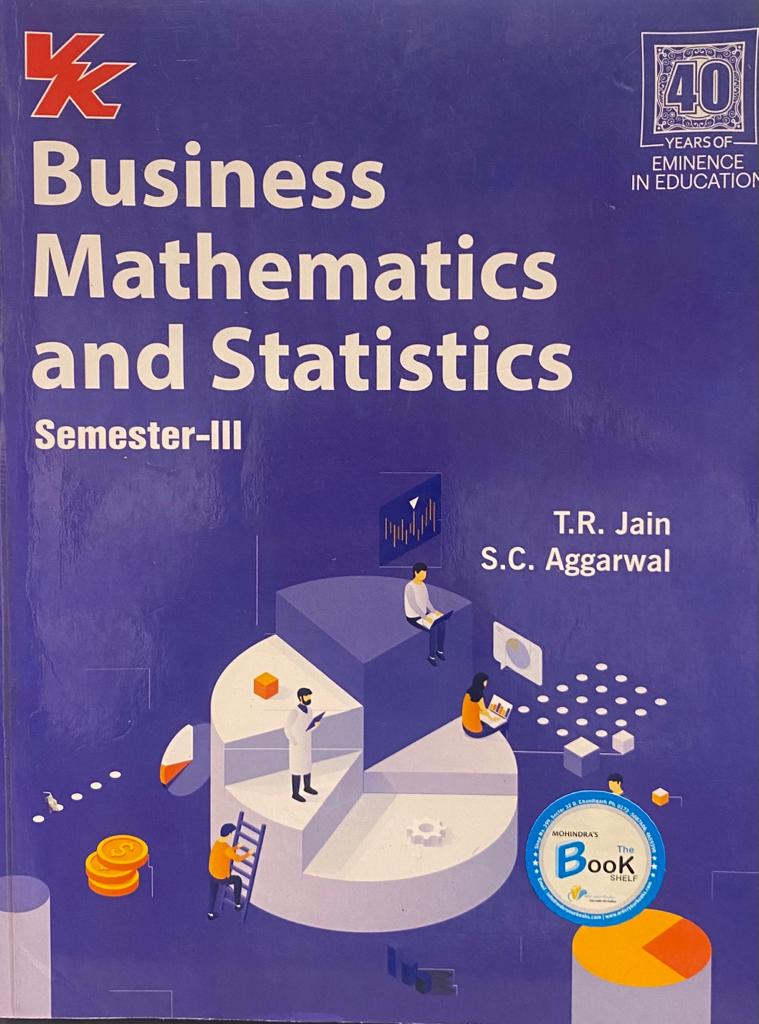 Business Mathematics and Statistics for semester 3 by T.R. Jain & S.C. Aggarwal Edition 2022