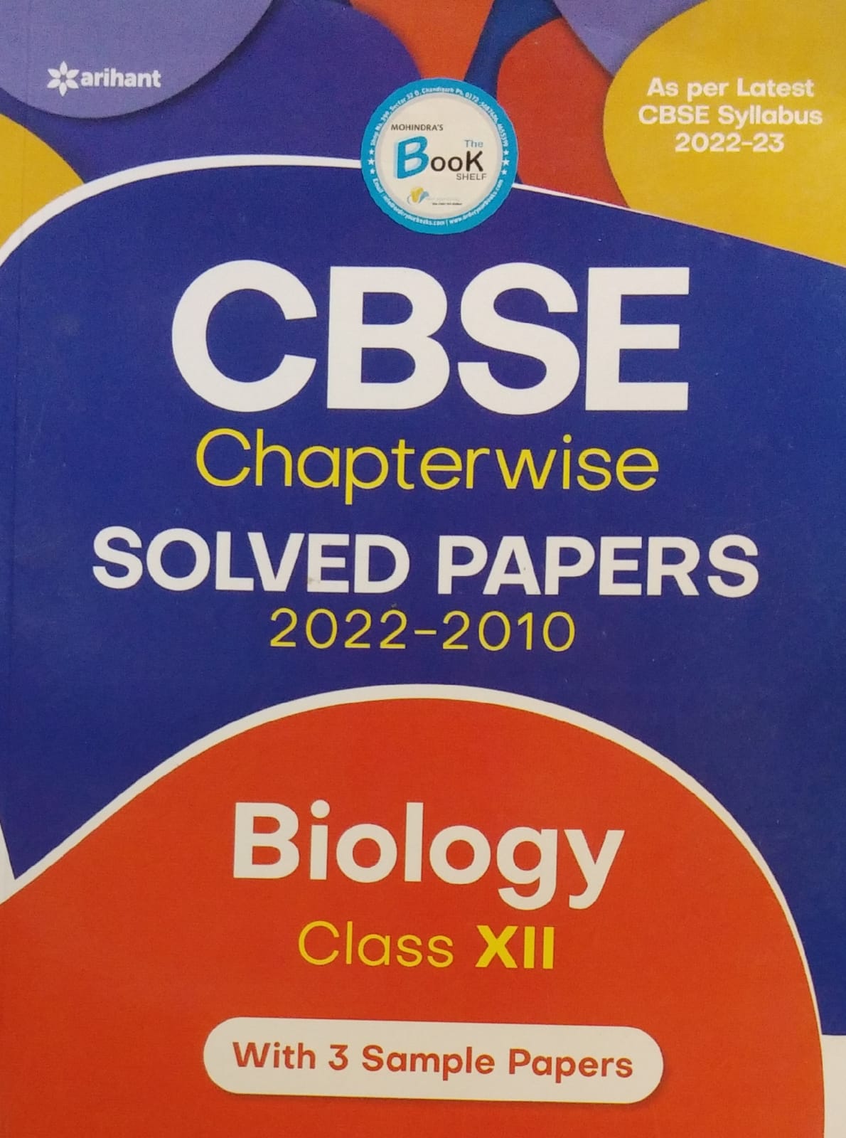 Biology 12th Class Chapterwise Solved Papers C.B.S.E Edition 2022